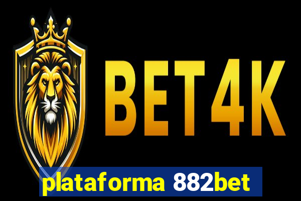 plataforma 882bet